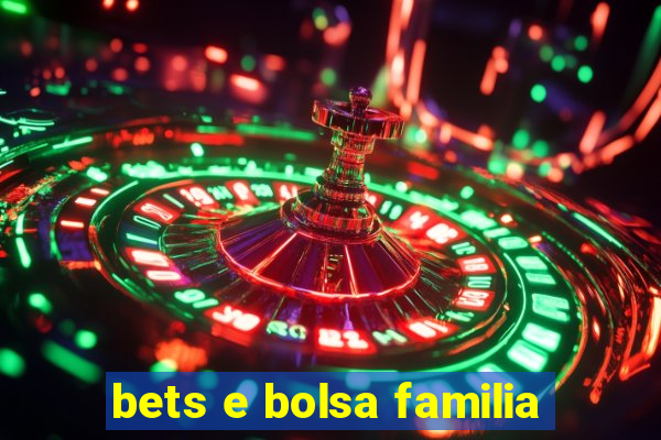 bets e bolsa familia